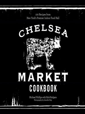 cover image of The Chelsea Market Cookbook